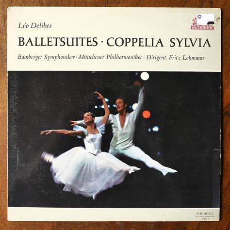 Delibes Balletsuites Coppelia Sylvia Bamberger Symph Munchener