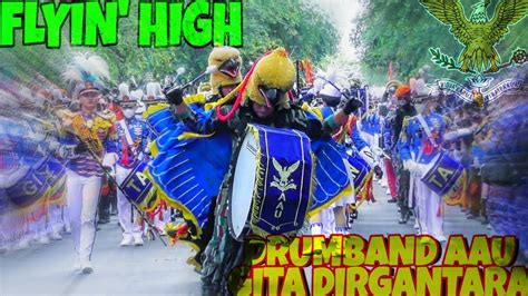 TERBANG TINGGI KE ANGKASA BEST MOMENT MASKOT ELANG DRUMBAND AAU GITA