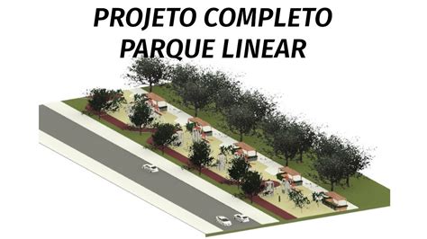 Parque Linear Projeto Completo Parte 1 YouTube