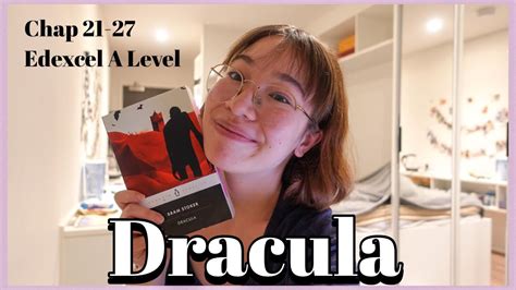 Dracula By Bram Stoker Chapters 21 27 Summary And Analysis Edexcel A