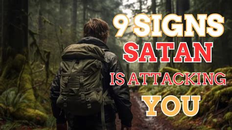 9 Signs Satan Is Attacking You‼️ Youtube