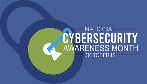 October Is Cybersecurity Awareness Month Strengthen Your Digital