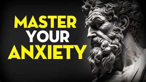 10 Stoic Lessons To Master Your Anxiety Stoicism Youtube