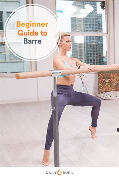 Barre Basics A Beginners Guide To Barre Workouts Life By Daily Burn