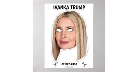 IVANKA TRUMP Halloween Mask Poster | Zazzle