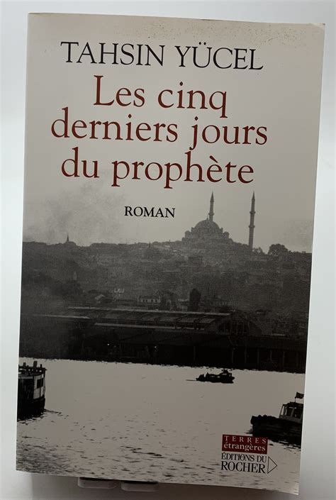 Les cinq derniers jours du prophète Yücel Tahsin Liouda Livre