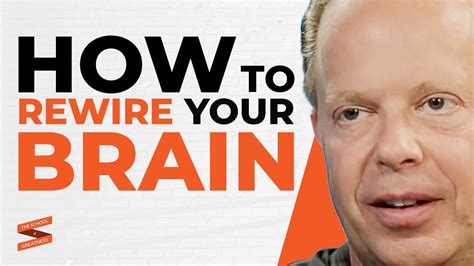 Rewiring Your Brain Joe Dispenza