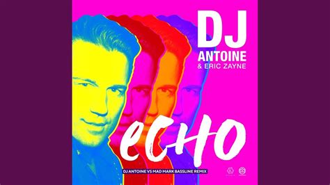 Echo Dj Antoine Vs Mad Mark Bassline Remix Youtube Music