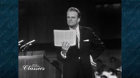 Whats Wrong With The World Billy Graham Classic Sermon Youtube