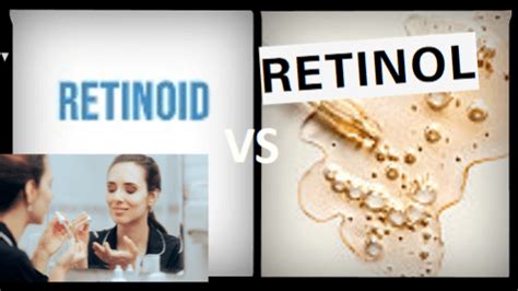 Retinol Vs Retinoids Understanding The Differences Skincare For Acne