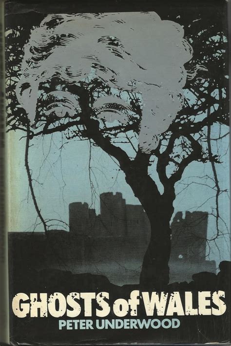 Ghosts Of Wales Underwood Peter 9780715404812 Books