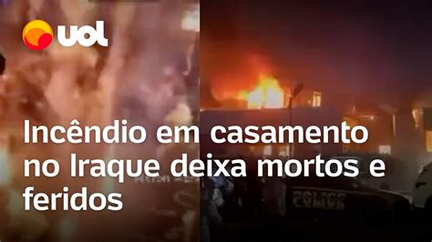 Incêndio Em Casamento Deixa Ao Menos 100 Mortos E 150 Feridos No Iraque