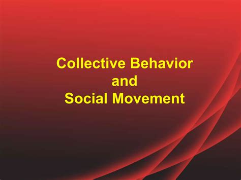 Collective Behavior And Social Movement Ppt