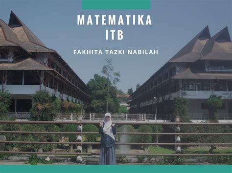 Review Jurusan Pengalaman Kuliah Matematika Itb Fakhita