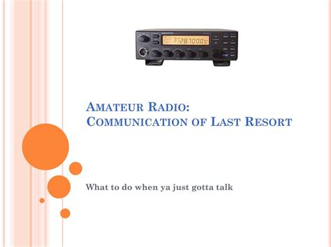 PPT Amateur Radio Communication Of Last Resort PowerPoint