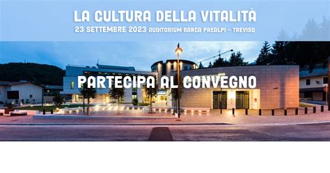 Partecipa al 1 Convegno Triveneto La Cultura della Vitalità Confascesa