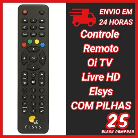 Controle Remoto Oi Tv Livre Hd Elsys Pilhas Shopee Brasil