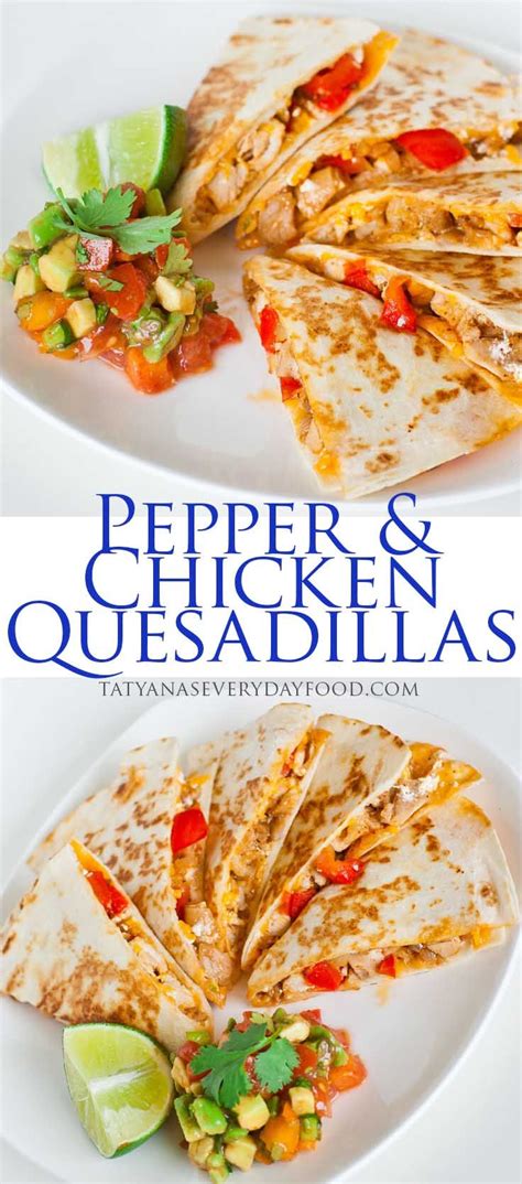 Pepper And Chicken Quesadillas Video Recipe Chicken Quesadillas Tatyana S Everyday Food