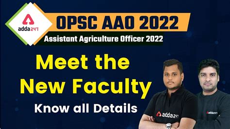 OPSC AAO Assistant Agriculture Officer 2022 Meet The New Faculty