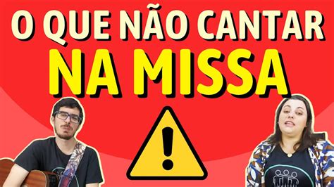 JAMAIS CANTE ISSO NA MISSA Ep 65 YouTube