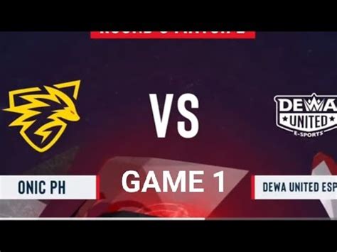 GAME 1 ELIMINATION MATCH ONIC PH VS DEWA UNITED Mobilelegends YouTube