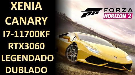 Forza Horizon Xenia Canary Experimental A E D On Oct I