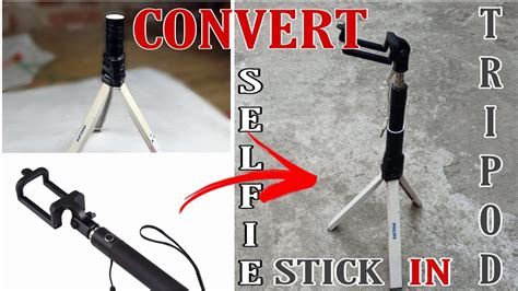 How To Convert Selfie Stick In Tripod At Home Diy Ideas Youtube