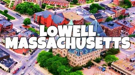 Best Things To Do In Lowell Massachusetts Youtube