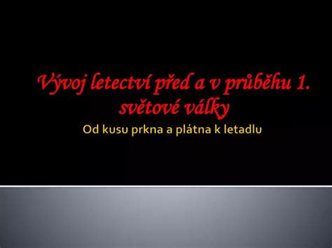 PPT Od kusu prkna a plátna k letadlu PowerPoint Presentation free