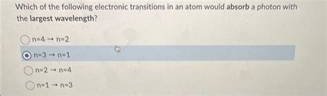 Solved Which Of The Following Electronic Transitions In An Chegg