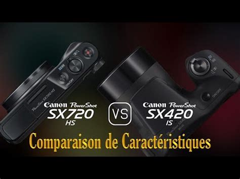 Canon Powershot Sx Hs Vs Canon Powershot Sx Is Une Comparaison