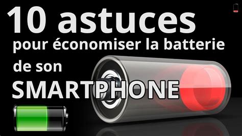 Astuces Pour Conomiser La Batterie De Votre Smartphone Youtube