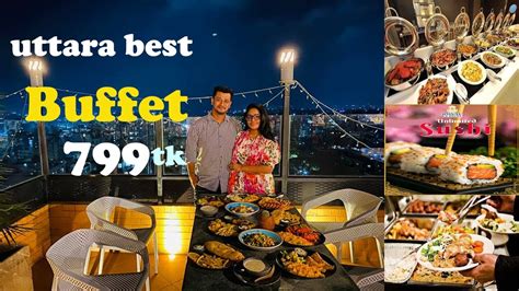 ৭৯৯ টাকায় ডিনার বুফেতে ১০০ আইটেম 🔥 Biggest Buffet Restaurant In