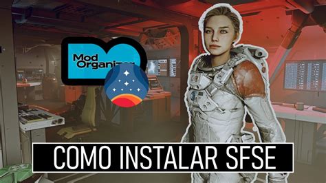 Como Instalar Starfield Script Extender SFSE Y Como Actualizar Mod