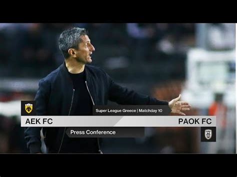 Press Conference Aek Vs Paok Fc Live Paok Tv Youtube