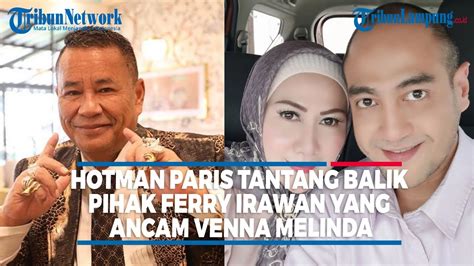 Hotman Paris Tantang Balik Pihak Ferry Irawan Yang Ancam Venna Melinda