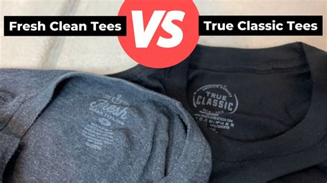 Fresh Clean Tees Vs True Classic Tees Ultimate Comparison