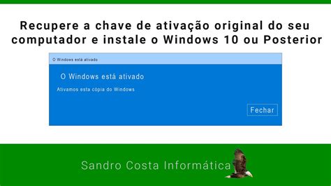 Recupere A Chave De Ativação Original Do Seu Computador E Instale O Windows 10 Ou Posterior