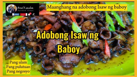 Maanghang Na Adobong Isaw Ng Baboy Masarap To Pang Ulam At Pang Pulutan