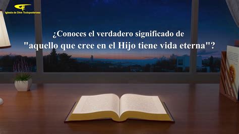 Conoces El Verdadero Significado De Aquello Que Cree En El Hijo Tiene