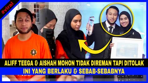 Aliff Teega Aishah Mohon TIDAK DIREMAN Tapi Ditolak Oleh MAHKAMAH