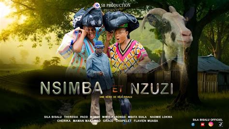 LA CHEVRE DE NSIMBA ET NZUZI Ep 12 ET FIN Film Congolais 2024 Sila