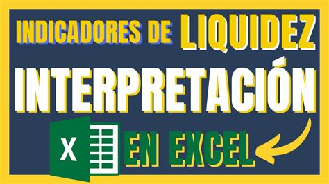 Indicadores De Liquidez EJEMPLOS En Excel INTERPRETACIÓN y formulas