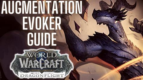 Beginner S Guide To Augmentation Evoker World Of Warcraft