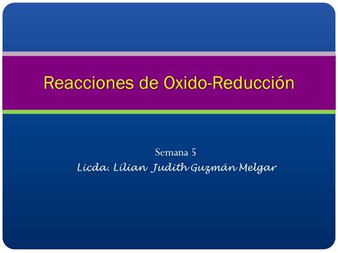 Ppt Reacciones De Oxido Reducción Powerpoint Presentation Free