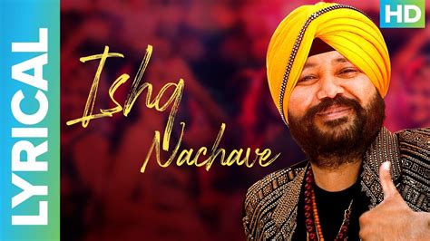 Ishq Nachave Lyrical Video Song Daler Mehndi Eros Now Music Youtube