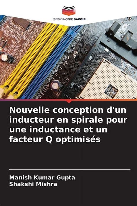 Nouvelle Conception D Un Inducteur En Spirale Pour Une Inductance Et Un