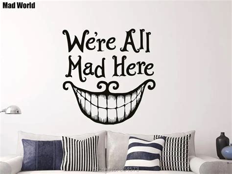 Mad World Were All Mad Here Quote Wall Art Stickers Wall Decal Home