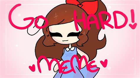 Go Hard Meme Clean 25k Special Ft Chanique And Chani Youtube