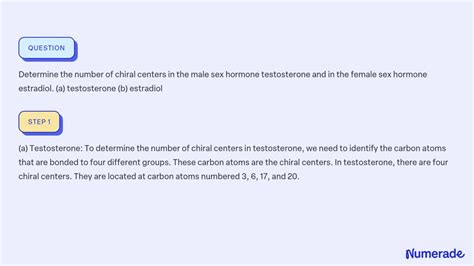 Solved Determine The Number Of Chiral Centers In The Male Sex Numerade